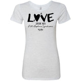 Love Someone with Pitt Hopkins Ladies Triblend Tee