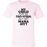 This Mama Ain't Unisex Tee