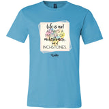 Life is a Matter of Inchstones Unisex Tee