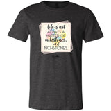 Life is a Matter of Inchstones Unisex Tee