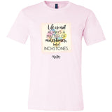 Life is a Matter of Inchstones Unisex Tee