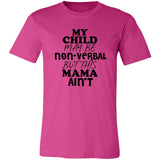 This Mama Ain't Unisex Tee