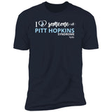 I love Someone with "Pitt Hopkins" Unisex Tee