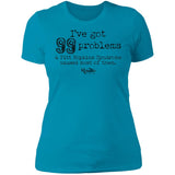 I Got 99 Problems (PTHS) Ladies Tee