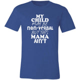 This Mama Ain't Unisex Tee II