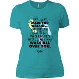 These Legs Are Made for Walking Ladies Tee