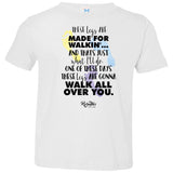 These Legs Are Made for Walking Infant/Toddler Tee