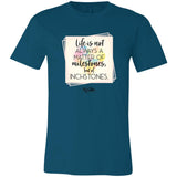 Life is a Matter of Inchstones Unisex Tee
