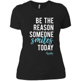 Be the Reason Someone Smiles Ladies' Relaxed Tee