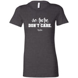 So Rare, Don't Care Fitted Tee