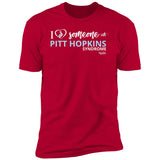 I love Someone with "Pitt Hopkins" Unisex Tee
