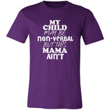This Mama Ain't Unisex Tee II