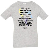 These Legs Are Made for Walking Infant/Toddler Tee