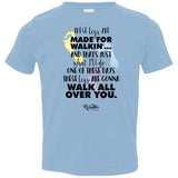 These Legs Are Made for Walking Infant/Toddler Tee