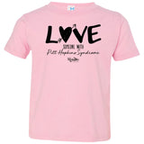 Love Someone with Pitt Hopkins Toddler Tee