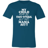 This Mama Ain't Unisex Tee II
