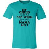 This Mama Ain't Unisex Tee