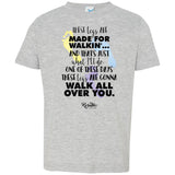 These Legs Are Made for Walking Infant/Toddler Tee