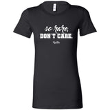 So Rare, Don't Care Fitted Tee