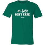 So Rare, Don't Care Unisex Tee