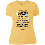 These Legs Are Made for Walking Ladies Tee