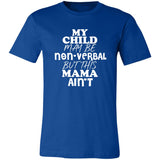 This Mama Ain't Unisex Tee II