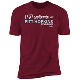 I love Someone with "Pitt Hopkins" Unisex Tee
