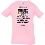 These Legs Are Made for Walking Infant/Toddler Tee