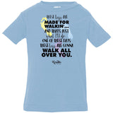 These Legs Are Made for Walking Infant/Toddler Tee
