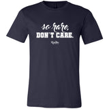 So Rare, Don't Care Unisex Tee