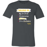 'I Believe In' Unisex Tee