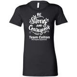 Team Colton "Be Strong" Unisex Tee