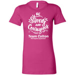 Team Colton "Be Strong" Unisex Tee