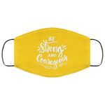 Be Strong Face Mask