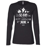 You Can't Scare Me (PTHS Mom) Long Sleeve Tee
