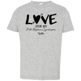 Love Someone with Pitt Hopkins Toddler Tee