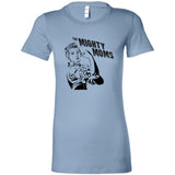 The Mighty Moms Fitted Tee