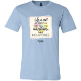 Life is a Matter of Inchstones Unisex Tee