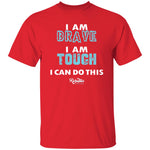 I am Brave and Tough Youth Tee