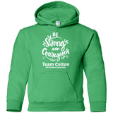 Team Colton "Be Strong" Youth Pullover Hoodie