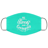 Be Strong Face Mask