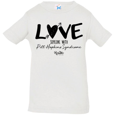Love Someone with Pitt Hopkins Infant Tee