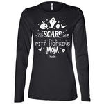 You Can't Scare Me (PTHS Mom) Long Sleeve Tee