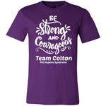 Team Colton "Be Strong" Unisex Tee