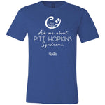 Ask Me About Pitt Unisex Tee