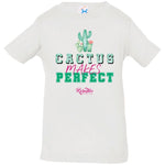 Cactus Makes Perfect Infant/Toddler Tee