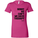 Because Therapy Ladies Tee