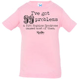 I Got 99 Problems (PTHS) Infant/Toddler Tee