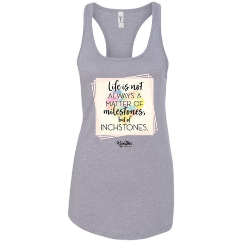 Life is a Matter of Inchstones Ladies Tank
