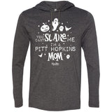 You Can't Scare Me (PTHS Mom) Hoodie